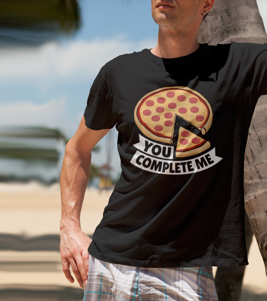 You Complete Me Pizza Valentine Funny Valentines T-Shirt