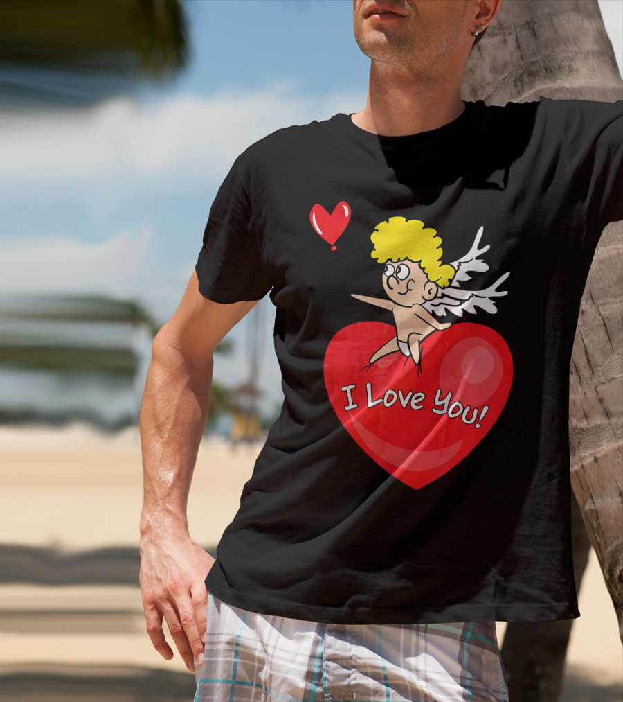 I Love You Romantic Valentine's Day Cupid Heart T-Shirt