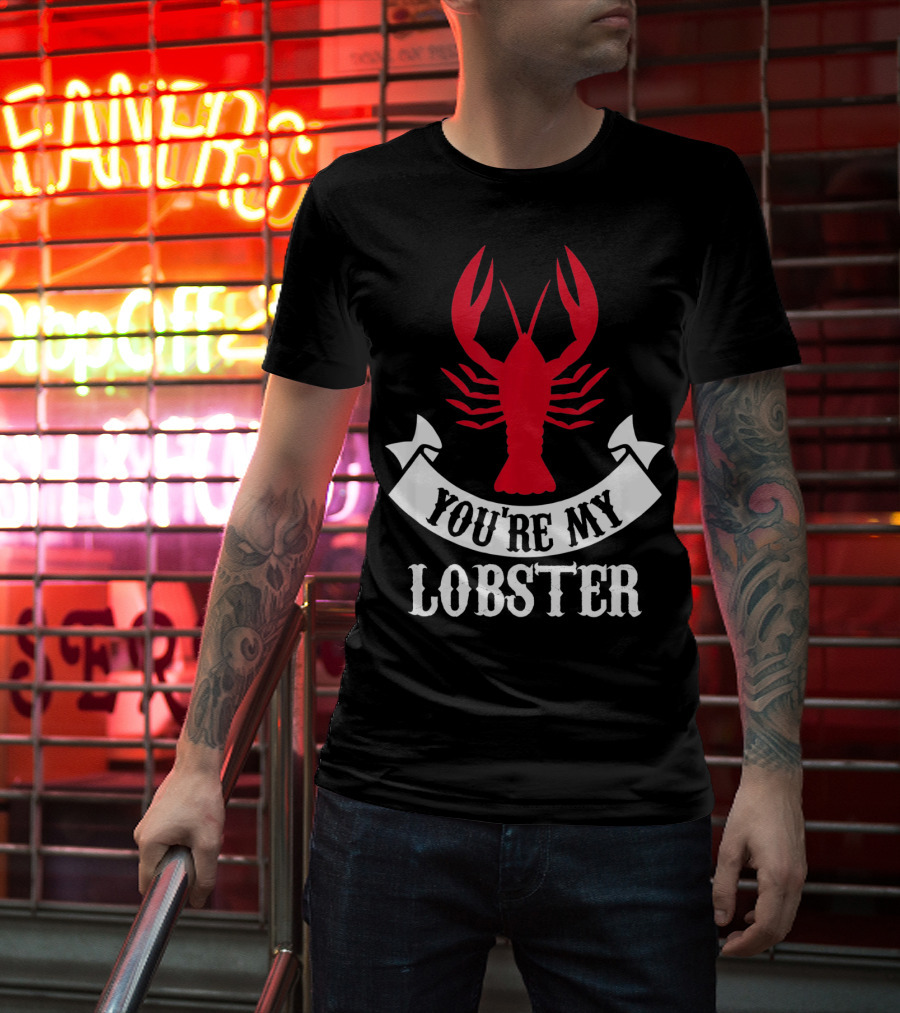 Romantic Valentines You're My Lobster Red Lobster Image T-Shirt