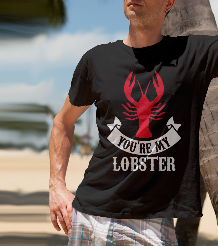 Romantic Valentines You're My Lobster Red Lobster Image T-Shirt