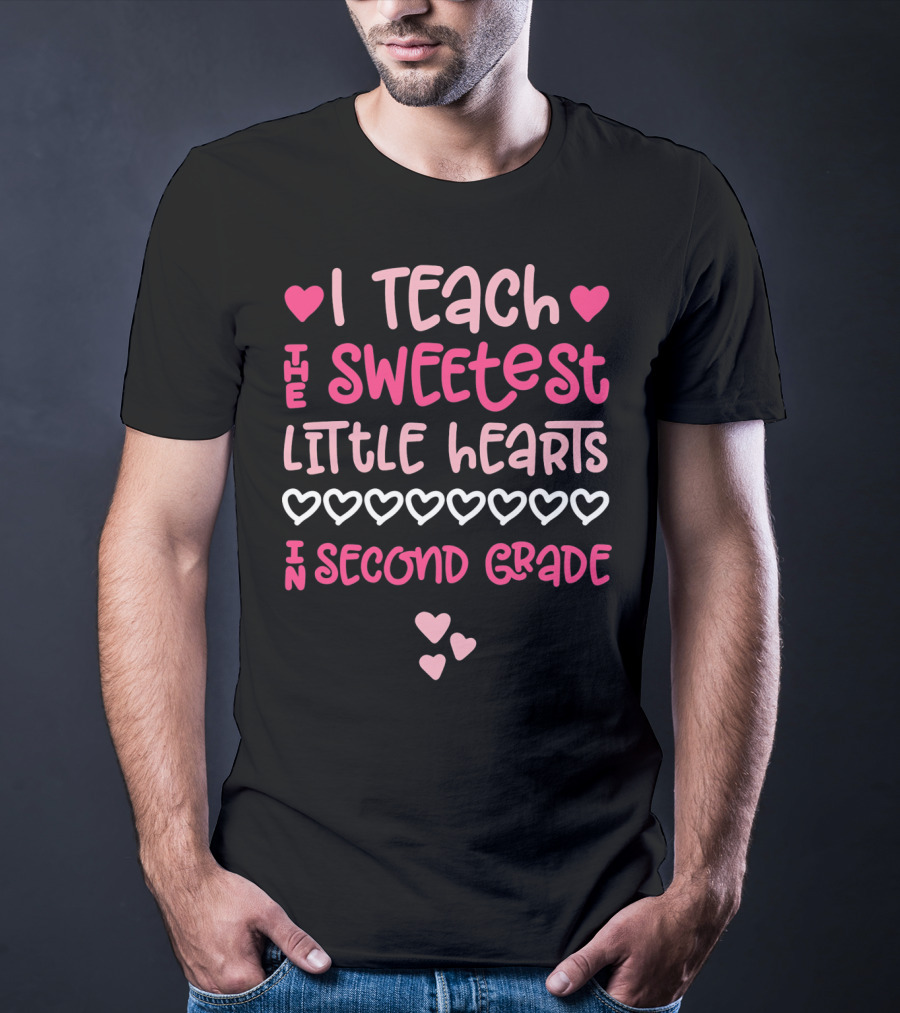 Teacher Valentine I Teach The Sweetest Little Hearts In Second Grade T-Shirt