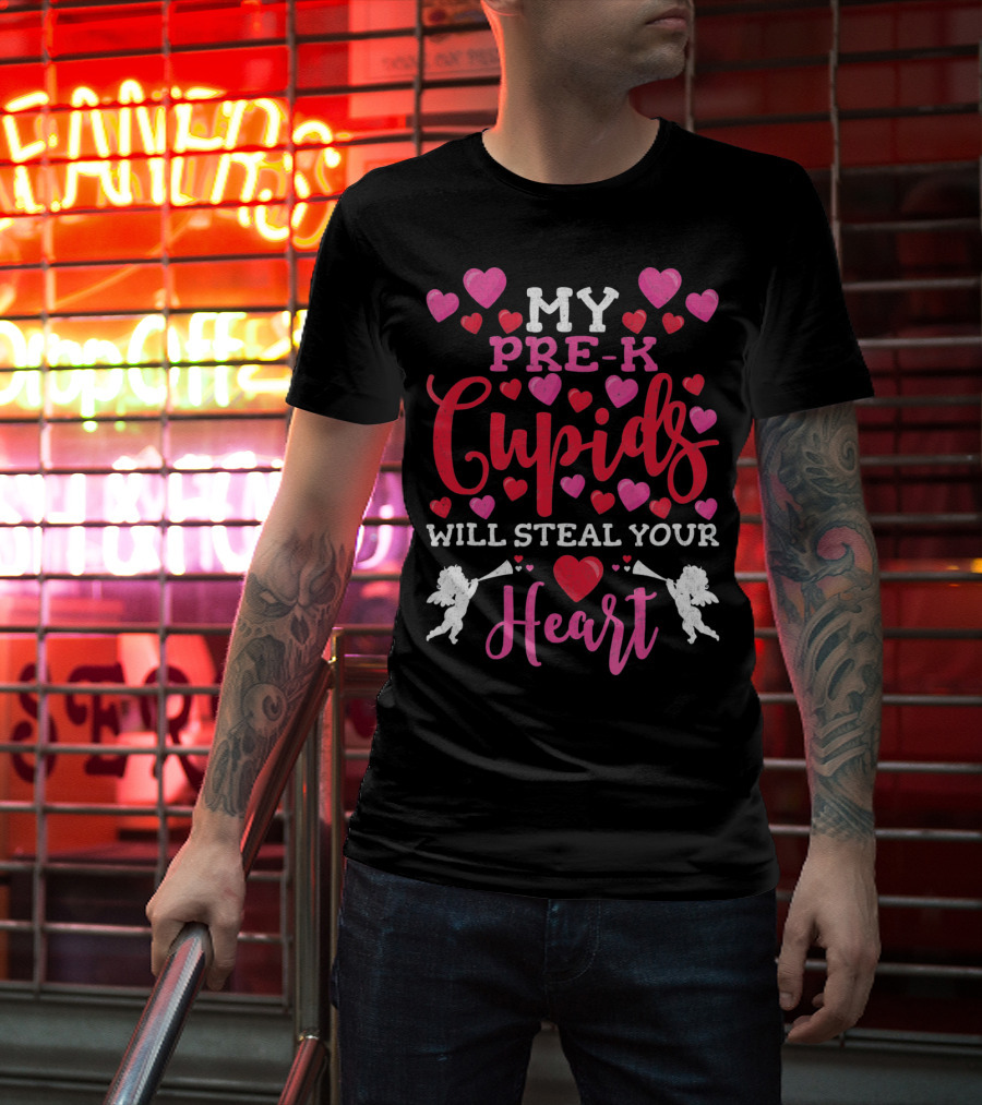 My Pre-K Cupids Will Steal Your Heart T-Shirt