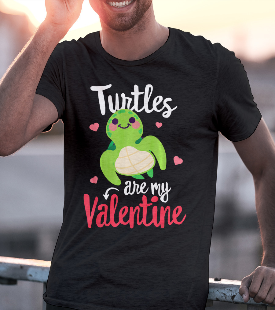 Turtles Are My Valentine With Cute Heart Accents T-Shirt