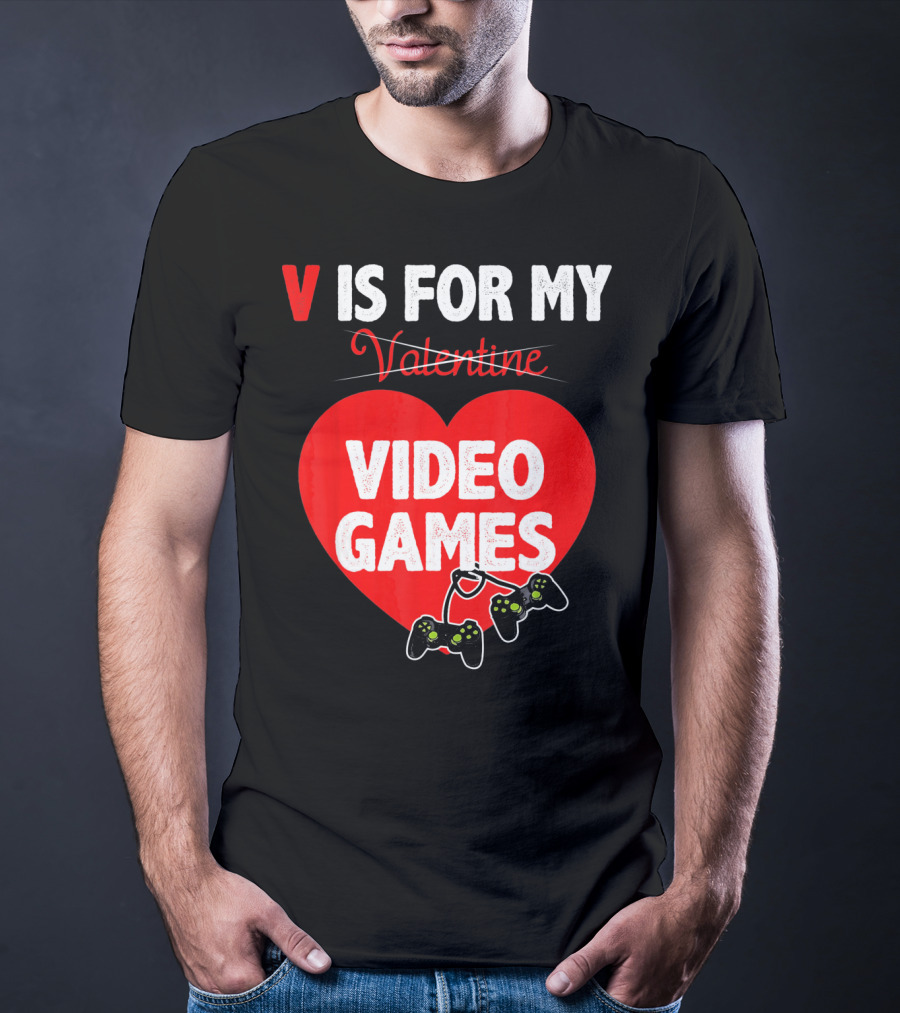 V Is For My Valentine Video Games Red Heart T-Shirt