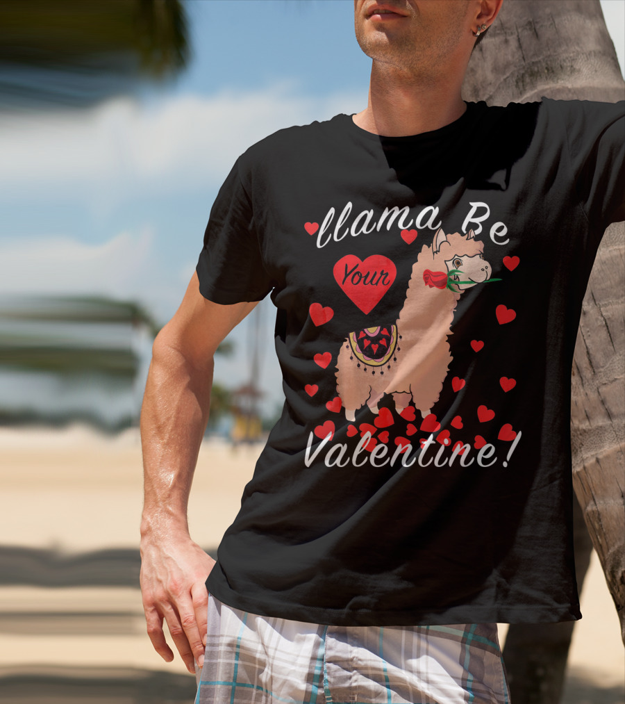 Llama Be Your Valentine Cute Llama Hearts T-Shirt