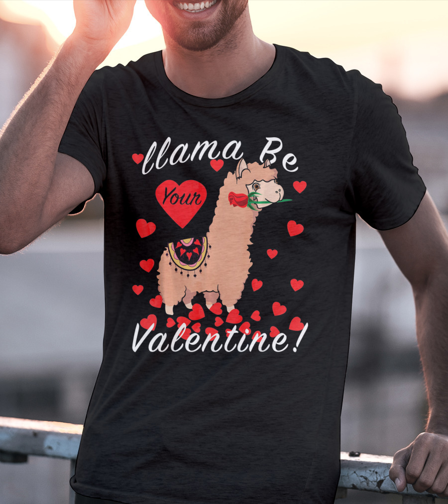 Llama Be Your Valentine Cute Llama Hearts T-Shirt