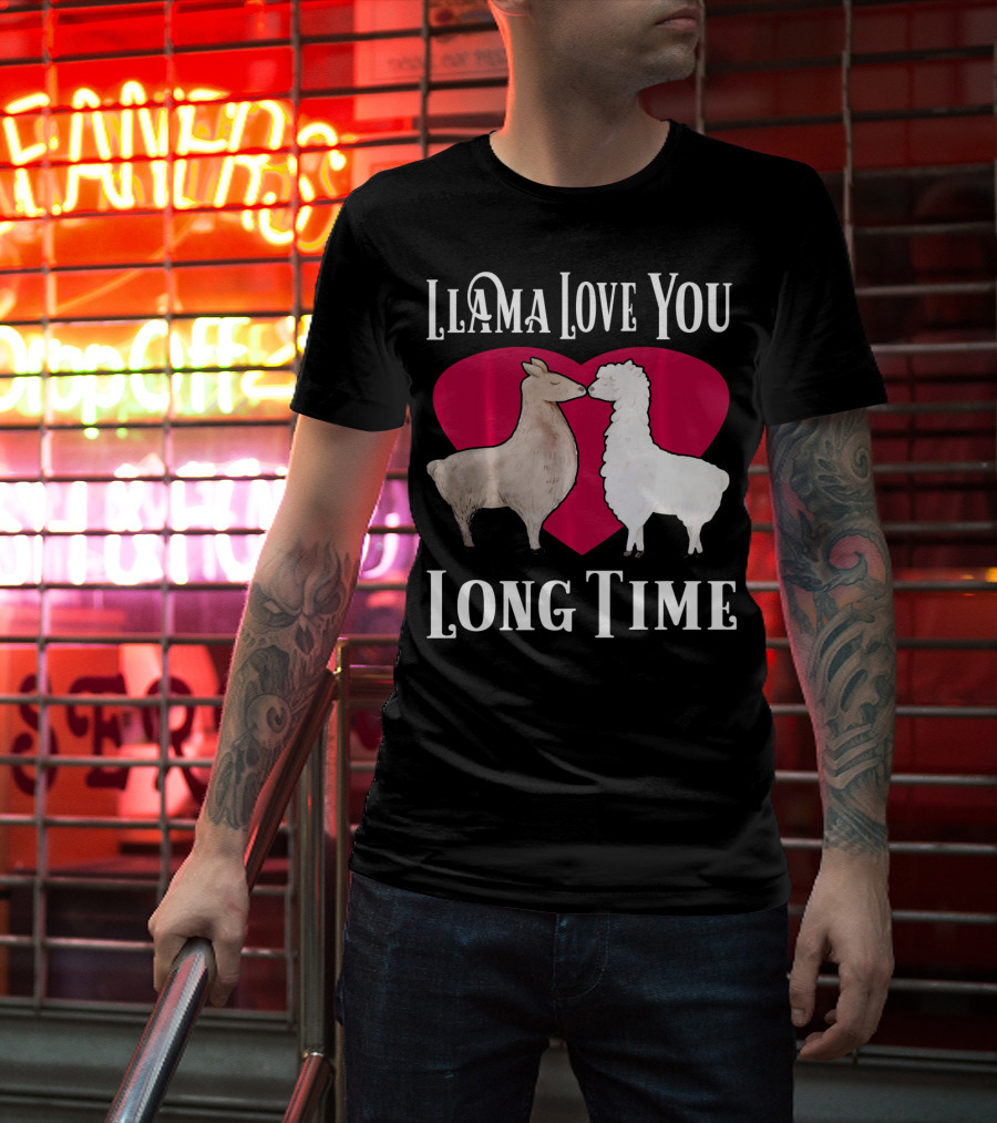 Llama Love You Long Time Valentine Heart Llamas T-Shirt