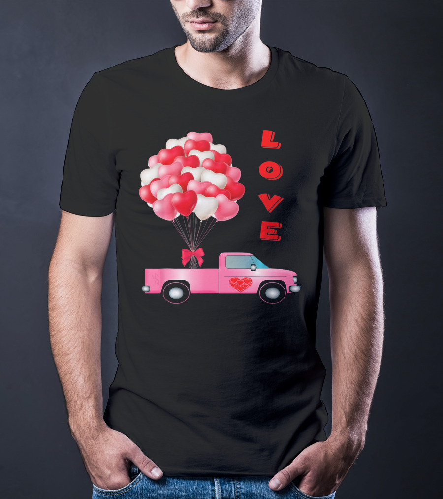 Love Valentines Day Hearts Truck Balloons T-Shirt