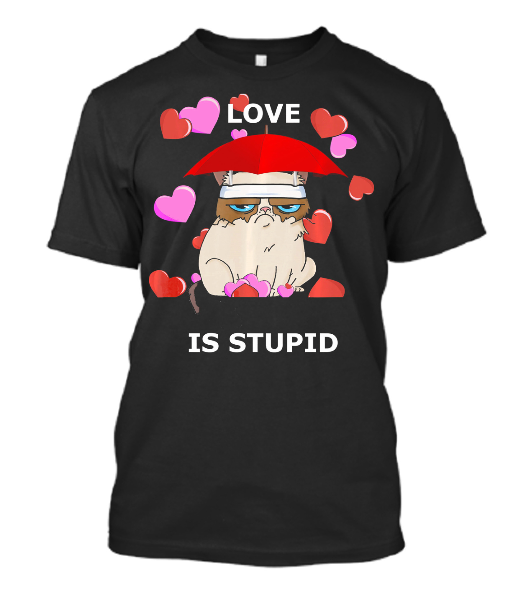 Love Is Stupid Valentines Cat With Hearts And Red Umbrella T-Shirt