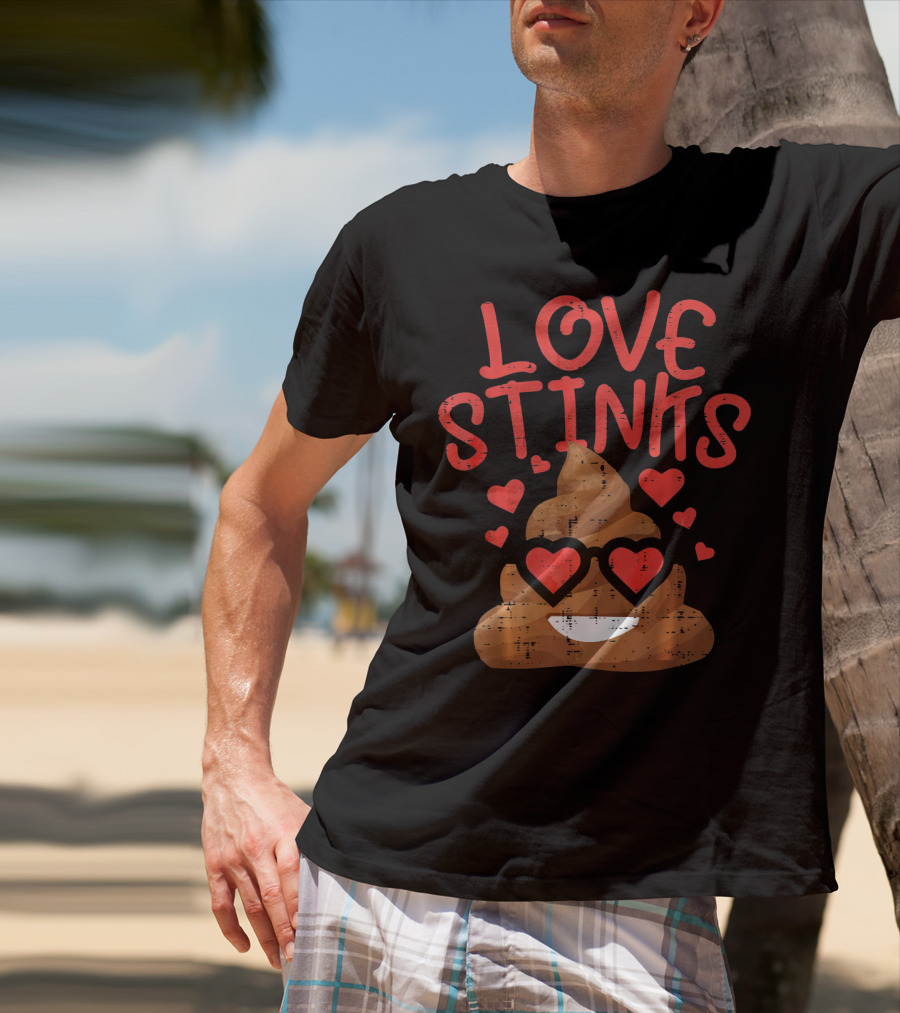 Love Stinks Valentines Day Poop Emoji Hearts T-Shirt