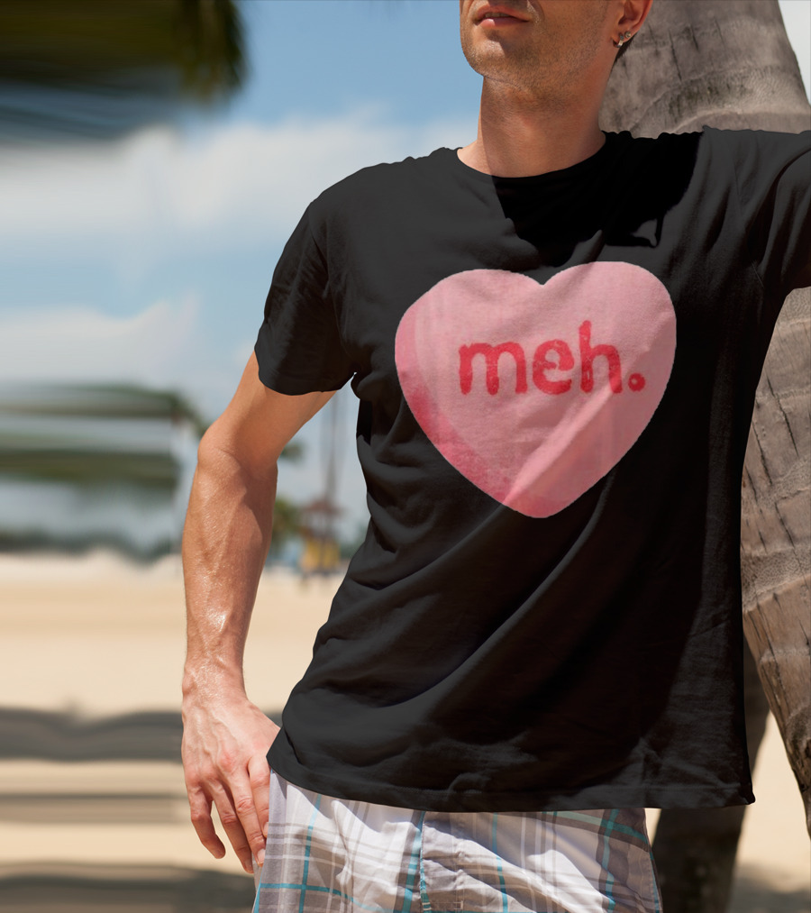 Meh Anti Valentines Day Candy Heart T-Shirt