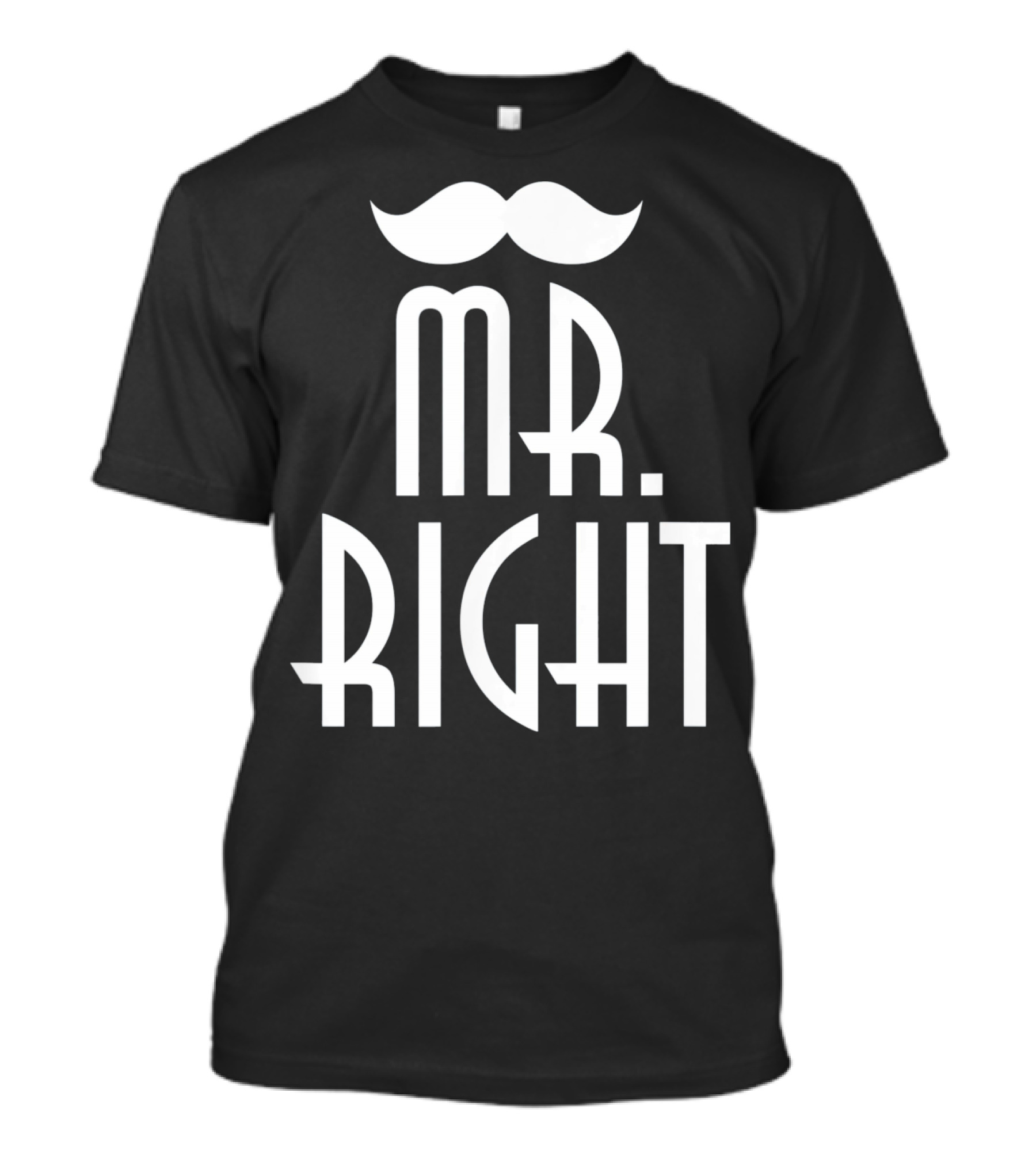 Mens Mr. Right Mrs. Always Right Matching Moustache T-Shirt