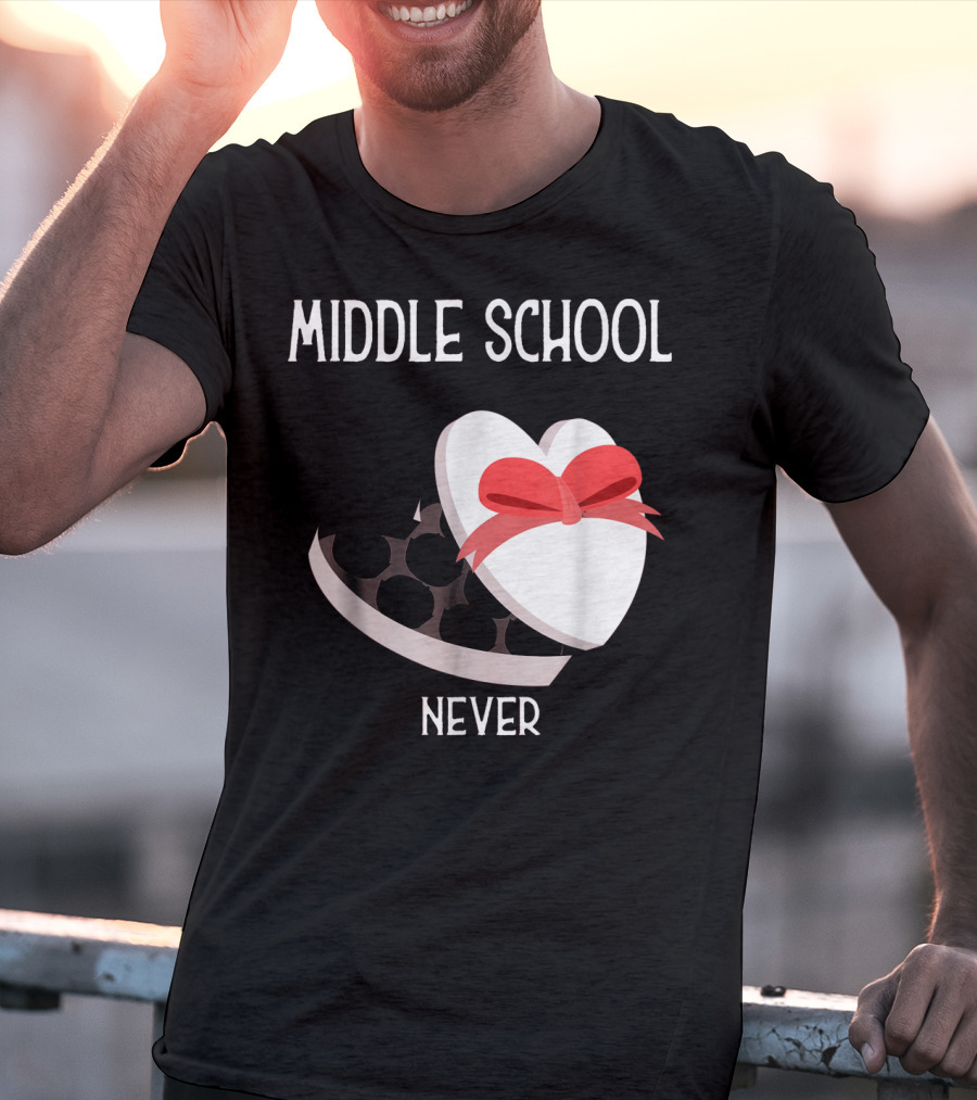 Middle School Never Valentine Heart Box T-Shirt