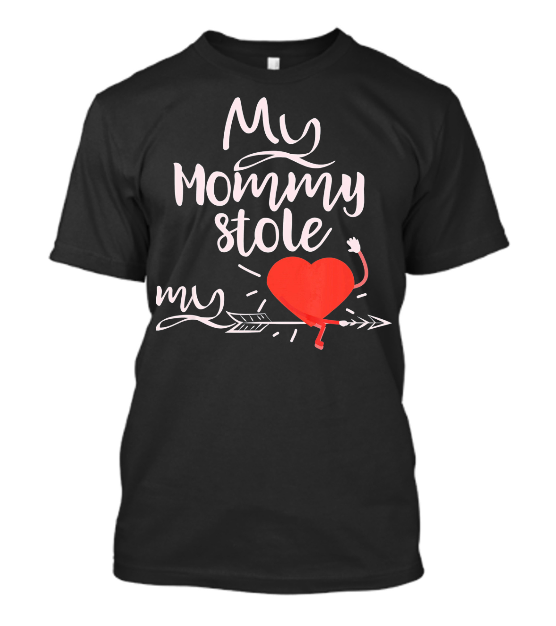 My Mommy Stole My Heart Valentine's Day T-Shirt