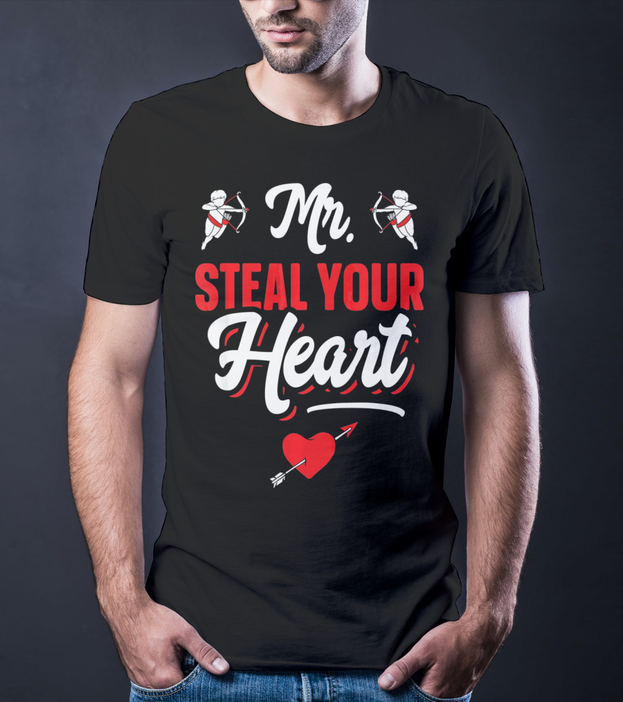 Mr Steal Your Heart Funny Valentines Day Cupid Arrows And Red Heart T-Shirt