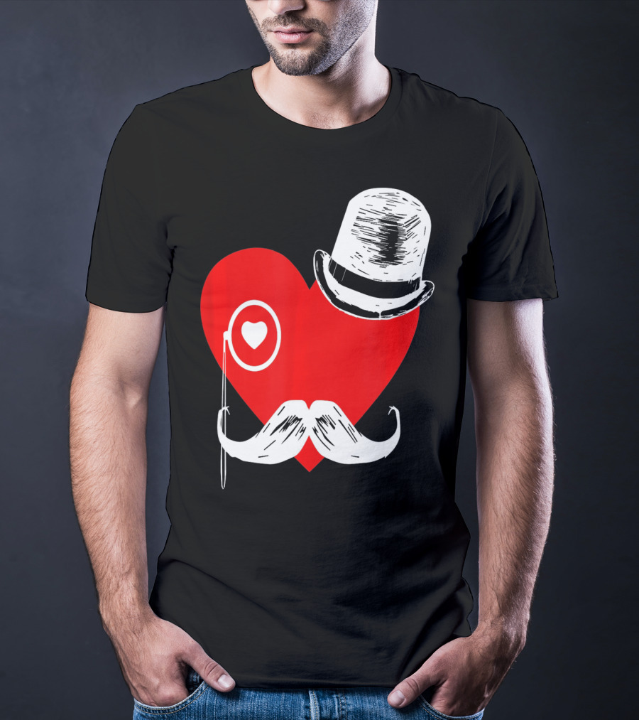 Heart Mustache Monocle Top Hat Valentines Day T-Shirt