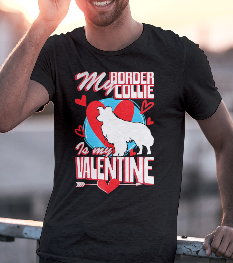 My Border Collie Is My Valentine Hearts T-Shirt