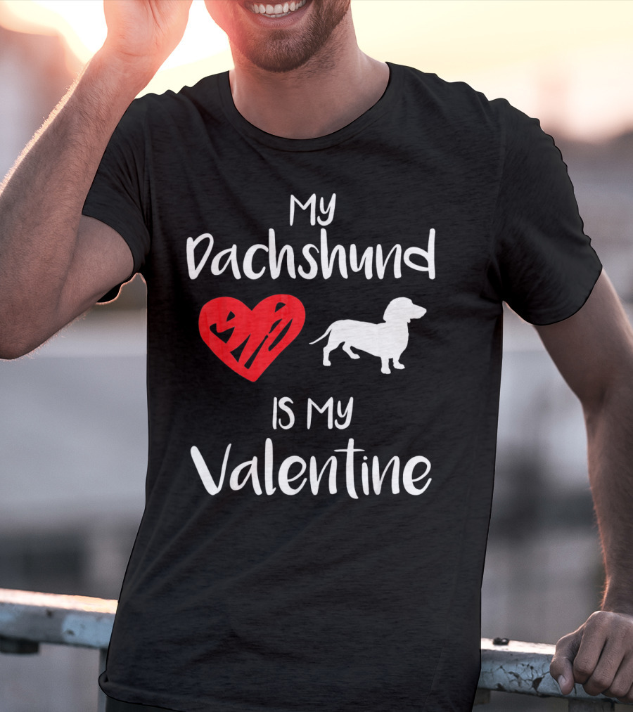 My Dachshund Is My Valentine Heart T-Shirt