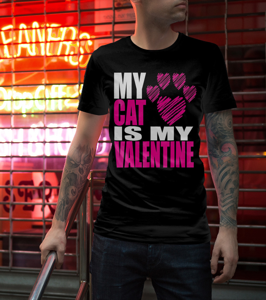 My Cat Is My Valentine Paw Heart T-Shirt