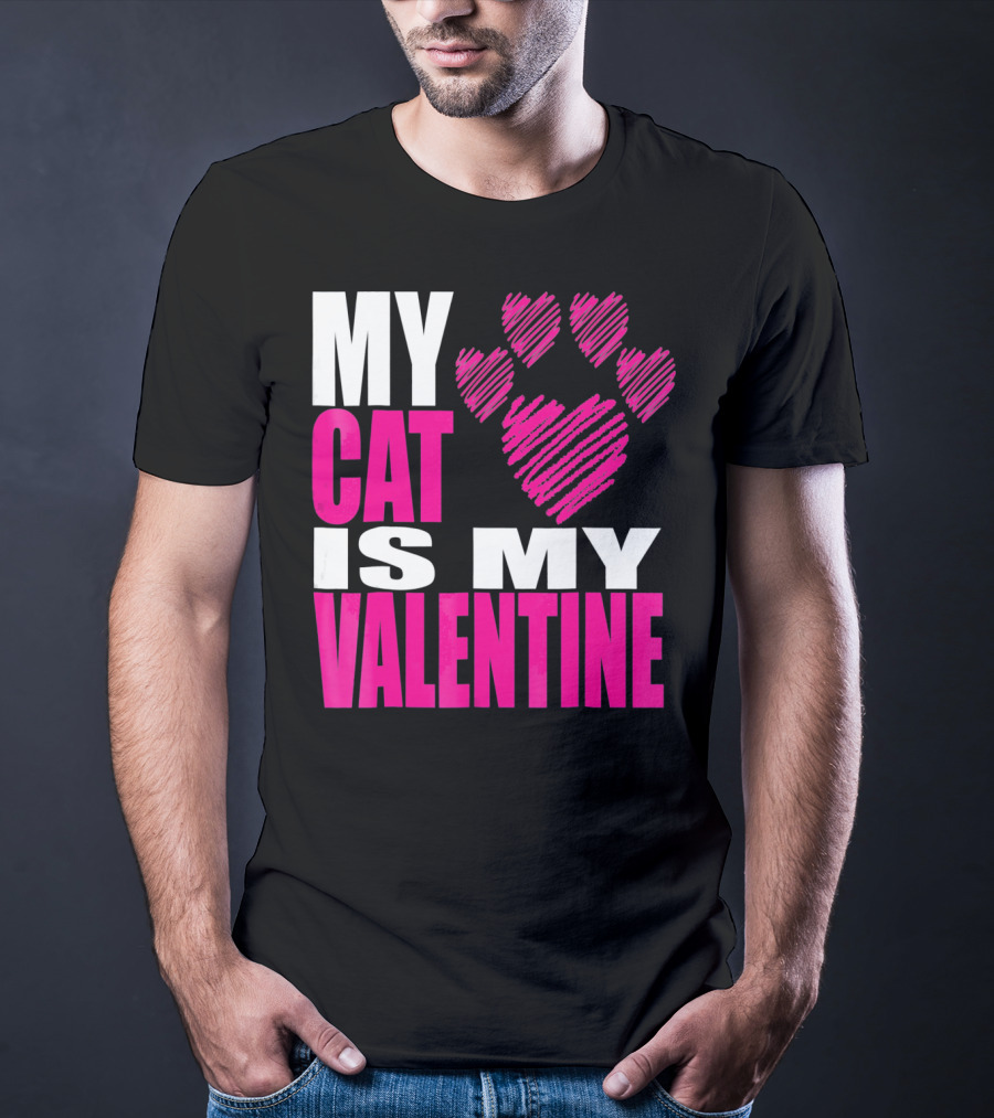 My Cat Is My Valentine Paw Heart T-Shirt