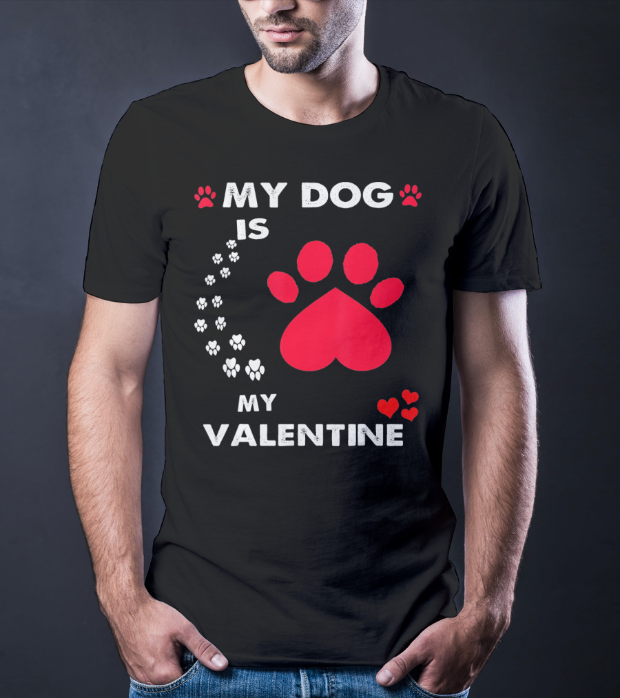 My Dog Is My Valentine Red Heart Paw Prints T-Shirt