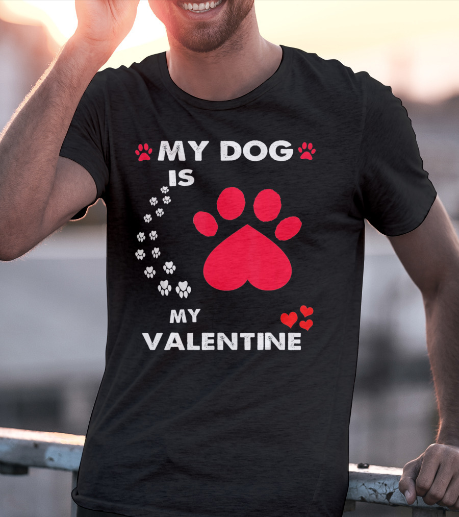 My Dog Is My Valentine Red Heart Paw Prints T-Shirt