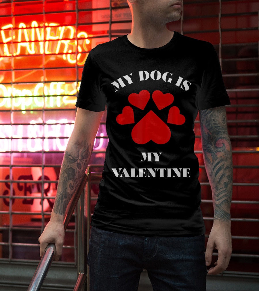 My Dog Is My Valentine Red Hearts Paw Prints T-Shirt
