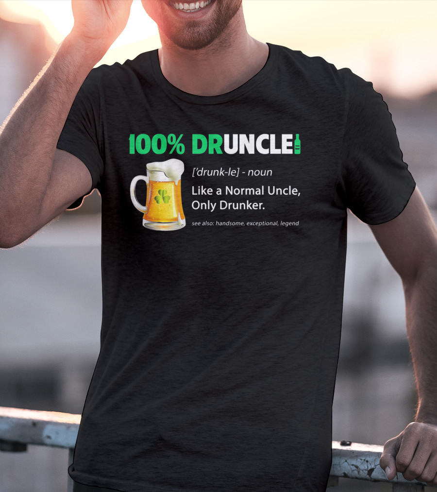 100% Druncle Like A Normal Uncle Only Drunker Saint Patricks Beer Mug Shamrock T-Shirt