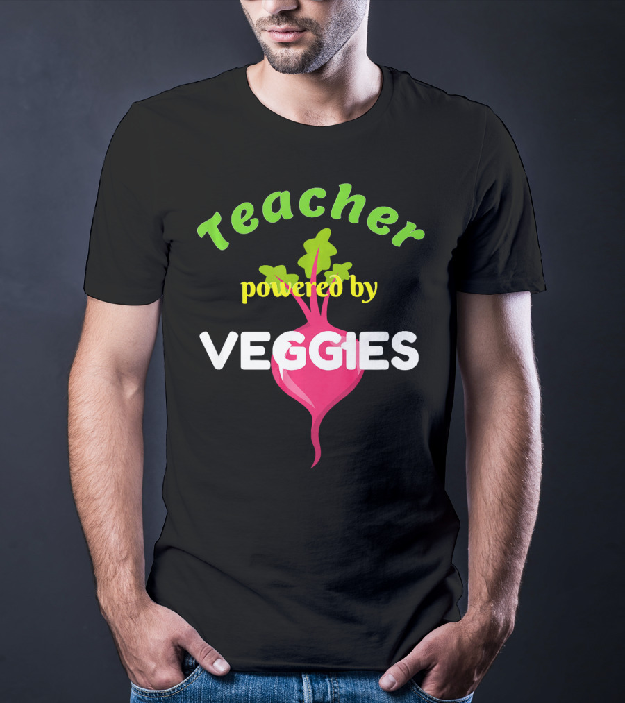 Teacher Powered By Veggies T-Shirt