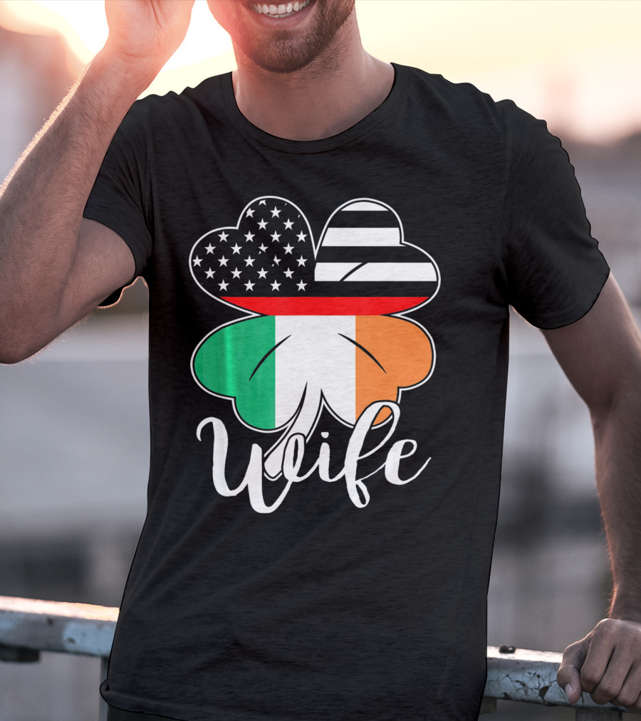 St. Patrick's Day Irish American Flag Firefighter Wife Shamrock T-Shirt