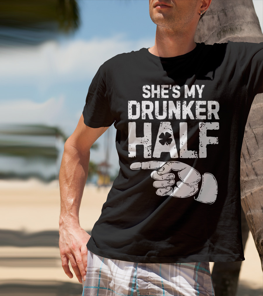 St Patricks Day She's My Drunker Half Shamrock Hand Pointer T-Shirt