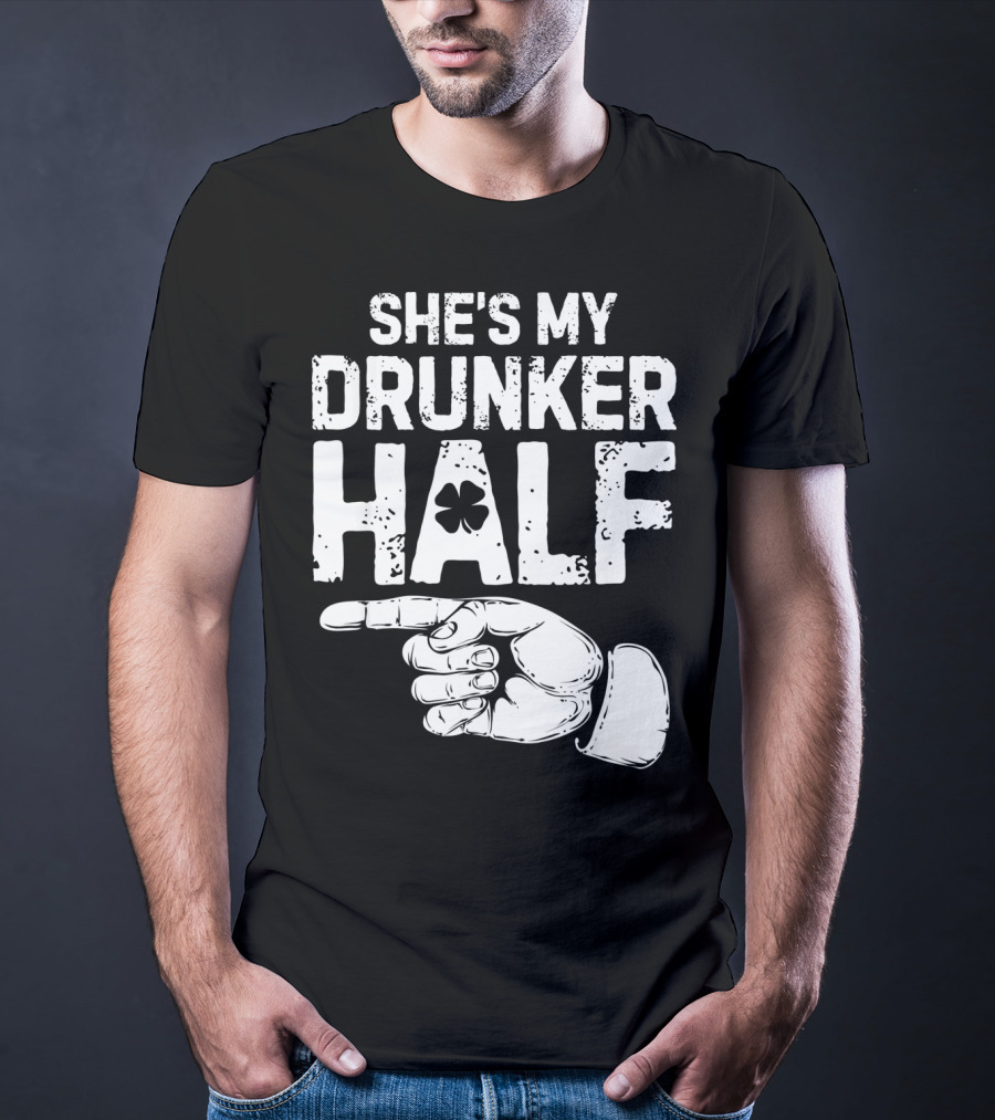 St Patricks Day She's My Drunker Half Shamrock Hand Pointer T-Shirt