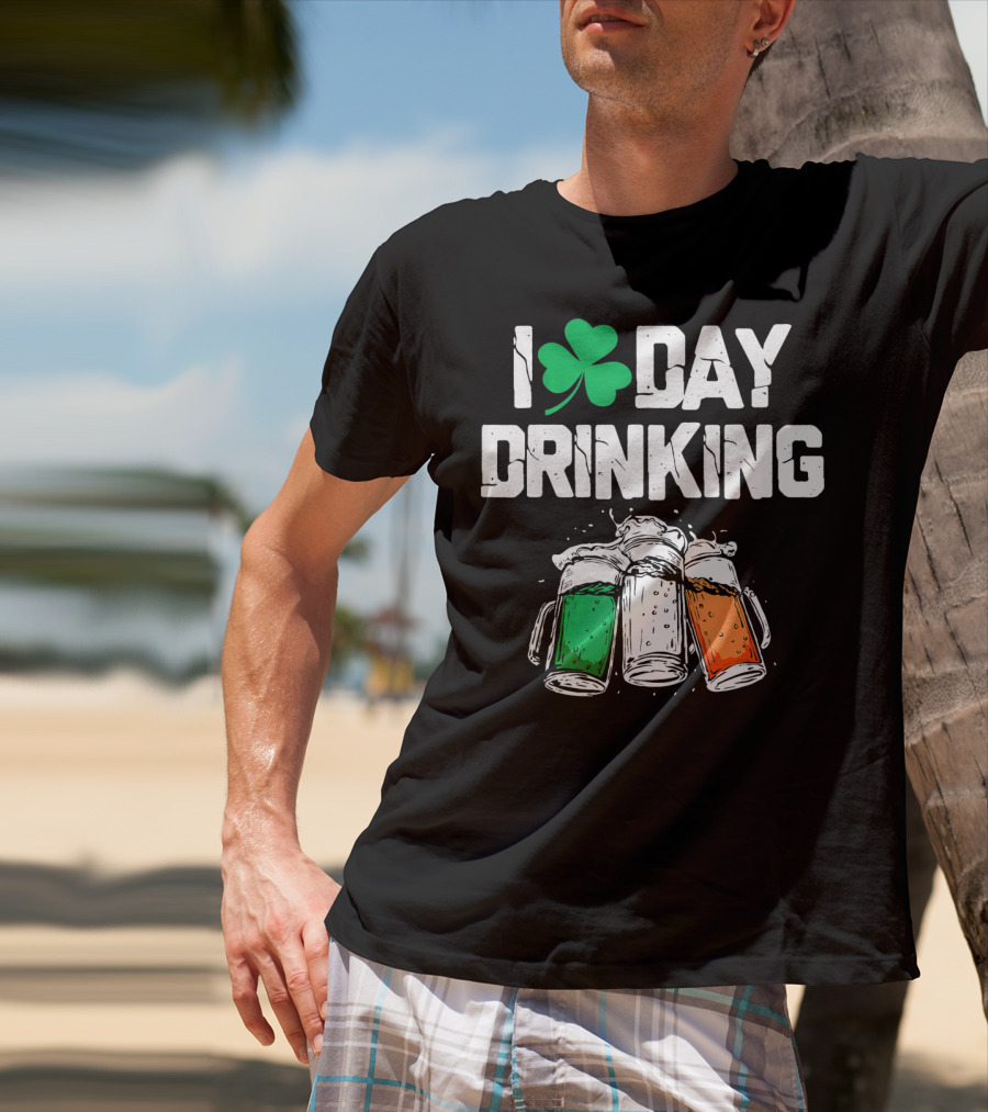 I Love Day Drinking Lucky Shamrock And Irish Flag Beer Mugs T-Shirt