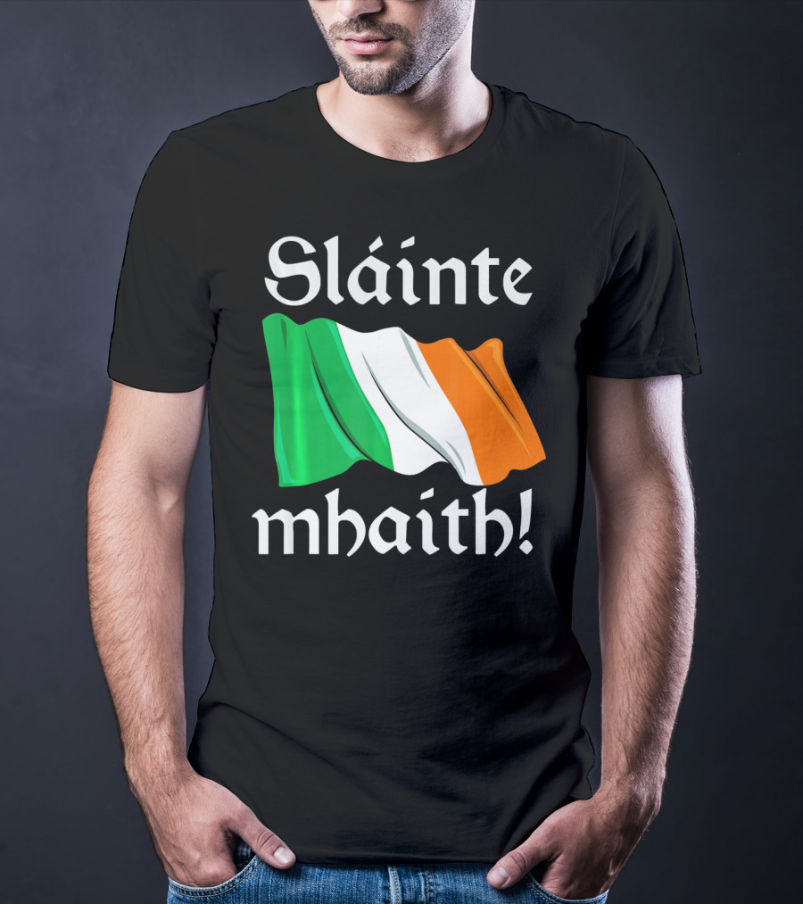 Sláinte Mhaith Irish Flag Celtic Pride T-Shirt
