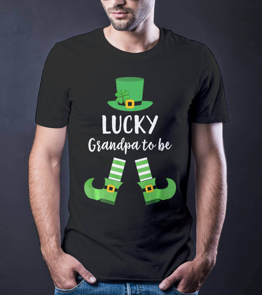 Lucky Grandpa To Be Leprechaun Hat And Shoes St Patrick T-Shirt
