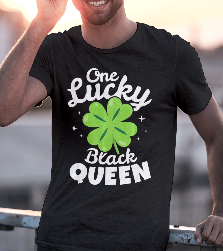 One Lucky Black Queen St Patricks Day T-Shirt