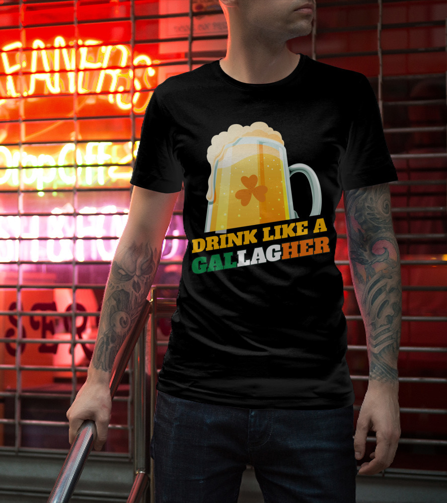 Drink Like A GallagHer Saint Patricks Day Beer Mug Shamrock T-Shirt