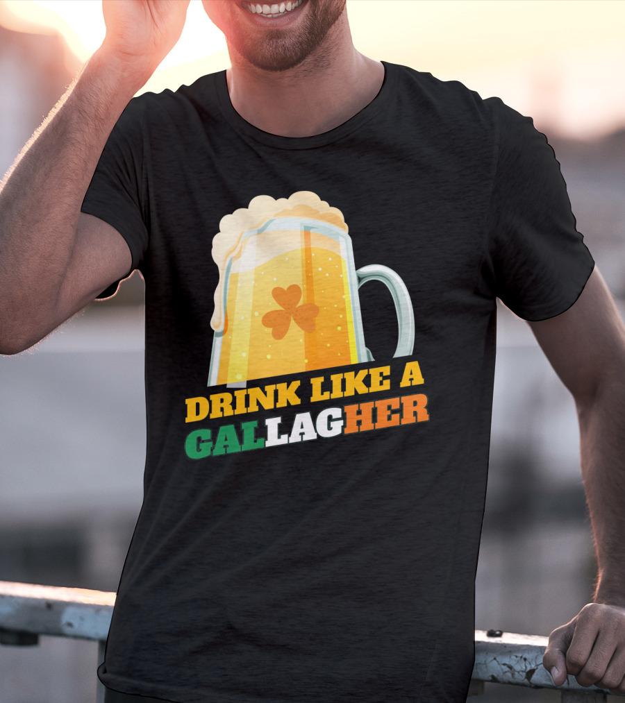 Drink Like A GallagHer Saint Patricks Day Beer Mug Shamrock T-Shirt