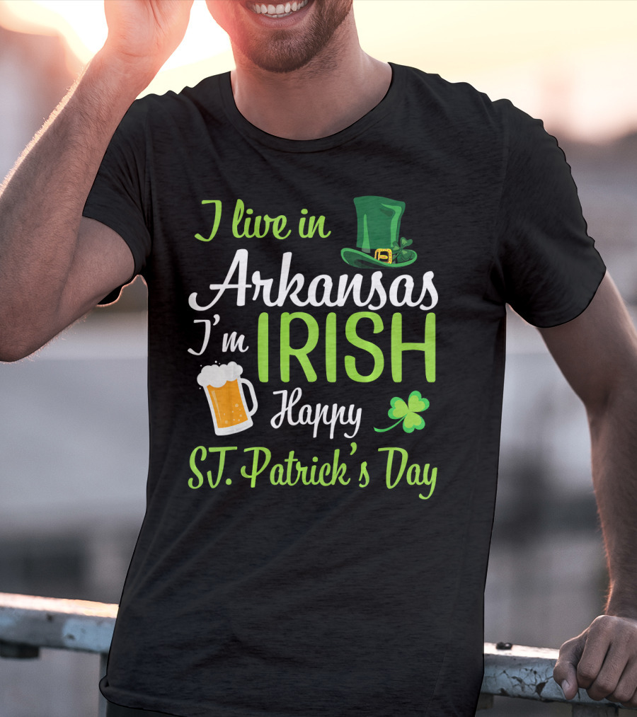 I Live In Arkansas I'm Irish Happy St. Patrick's Day Shamrock Beer Hat T-Shirt