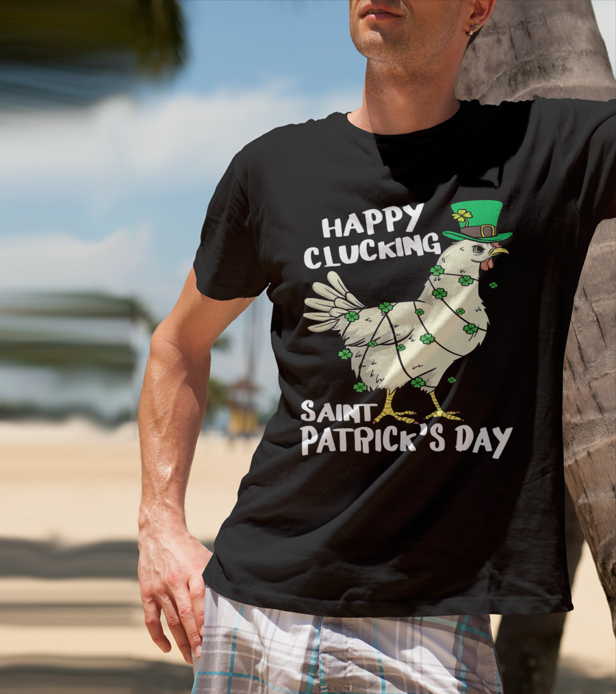 Happy Clucking Saint Patrick's Day Chicken With Shamrock Hat And Clover Adornments T-Shirt