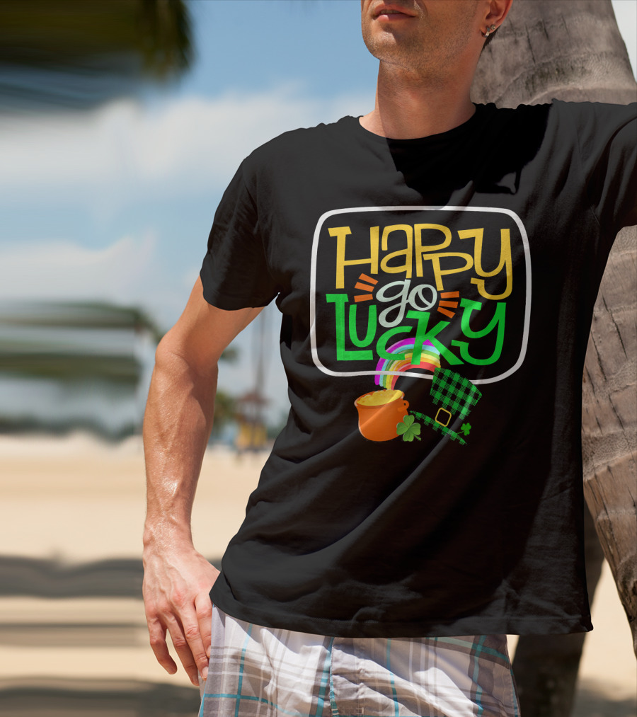 Happy Go Lucky Clover Pot Of Gold Rainbow St Patrick T-Shirt