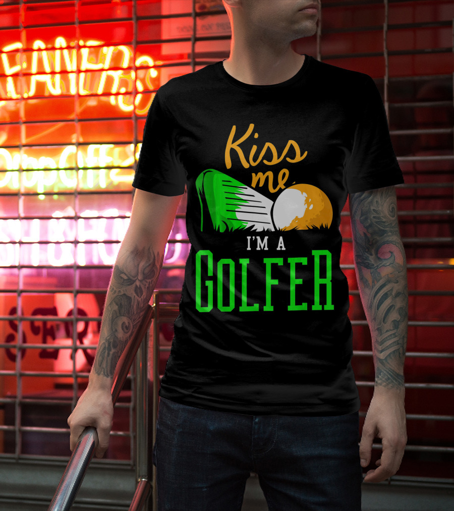 Kiss Me I'm A Golfer St. Patrick's Day T-Shirt