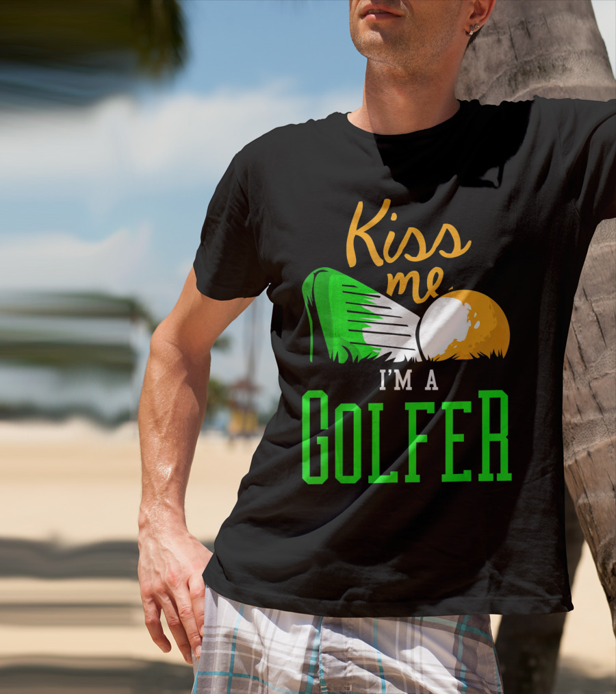 Kiss Me I'm A Golfer St. Patrick's Day T-Shirt