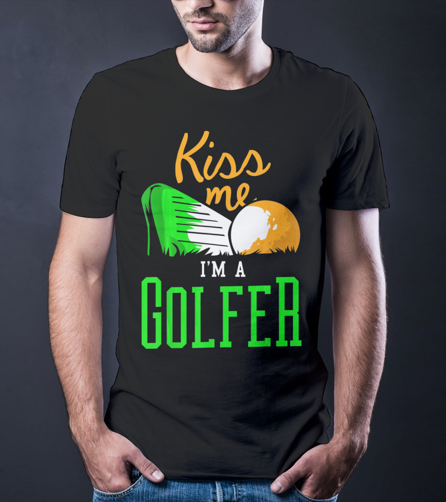 Kiss Me I'm A Golfer St. Patrick's Day T-Shirt