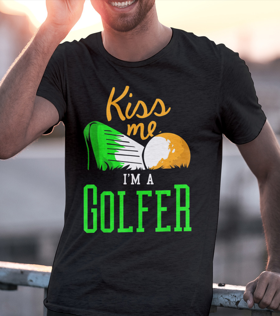 Kiss Me I'm A Golfer St. Patrick's Day T-Shirt