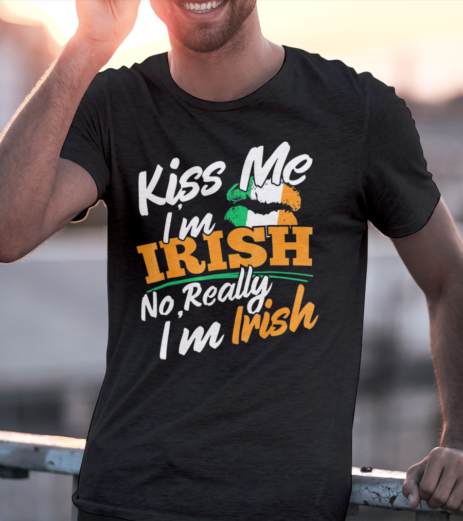 Kiss Me I'm Irish No Really I'm Irish With Irish Flag Lips T-Shirt