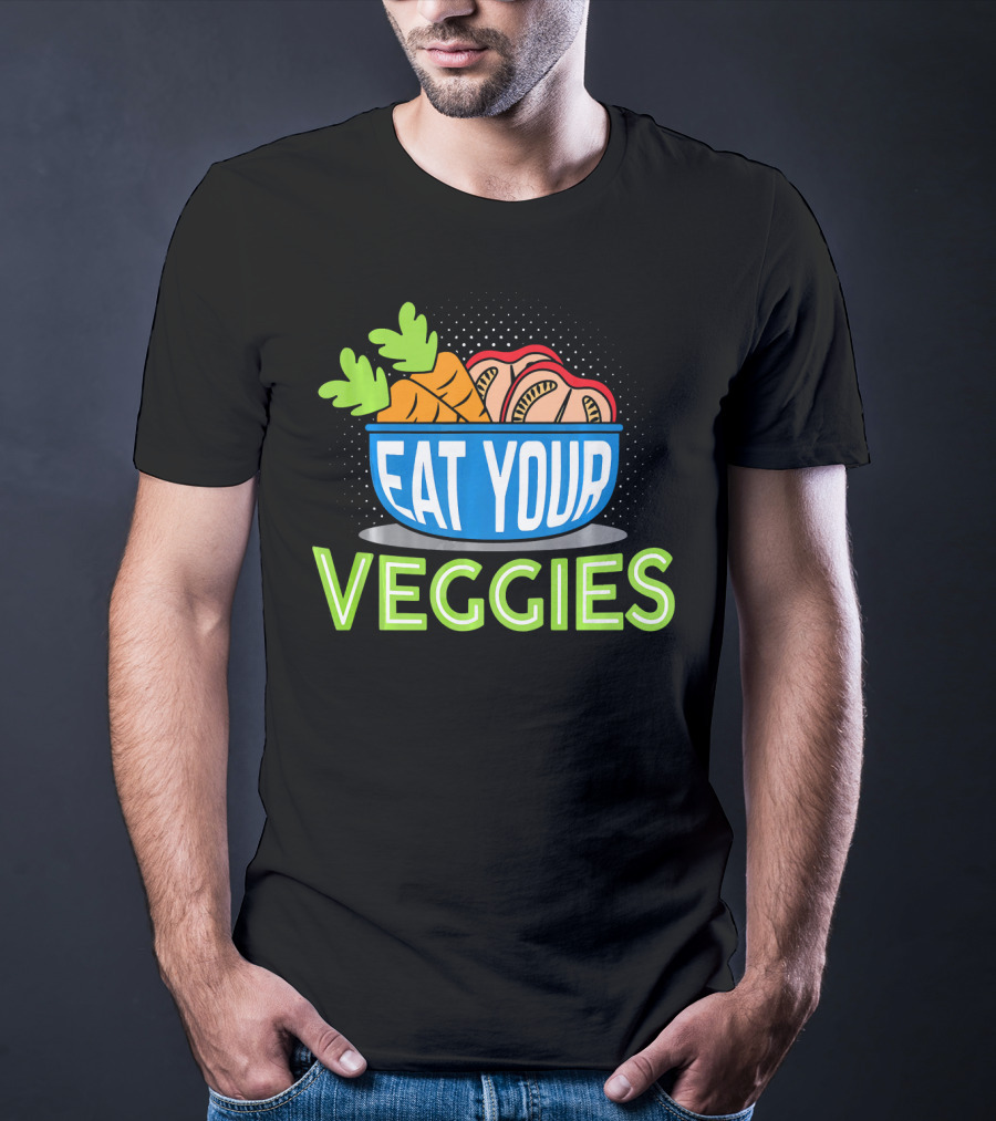 EAT YOUR VEGGIES Vegetarian Carrot Bowl T-Shirt