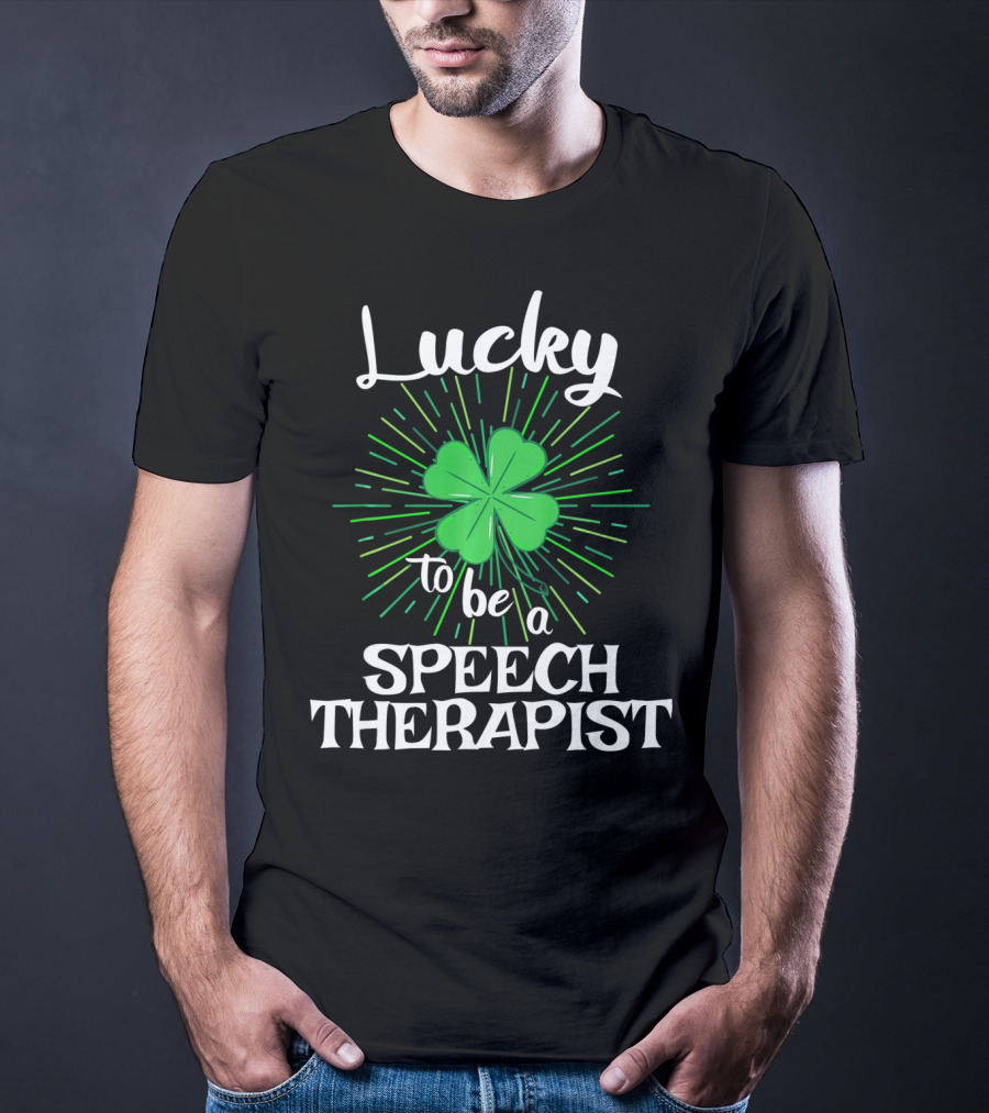 Lucky To Be A Speech Therapist With Clover And Radiant Green Lines T-Shirt