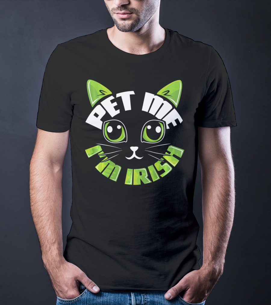 Pet Me I'm Irish Cat Dublin Party T-Shirt