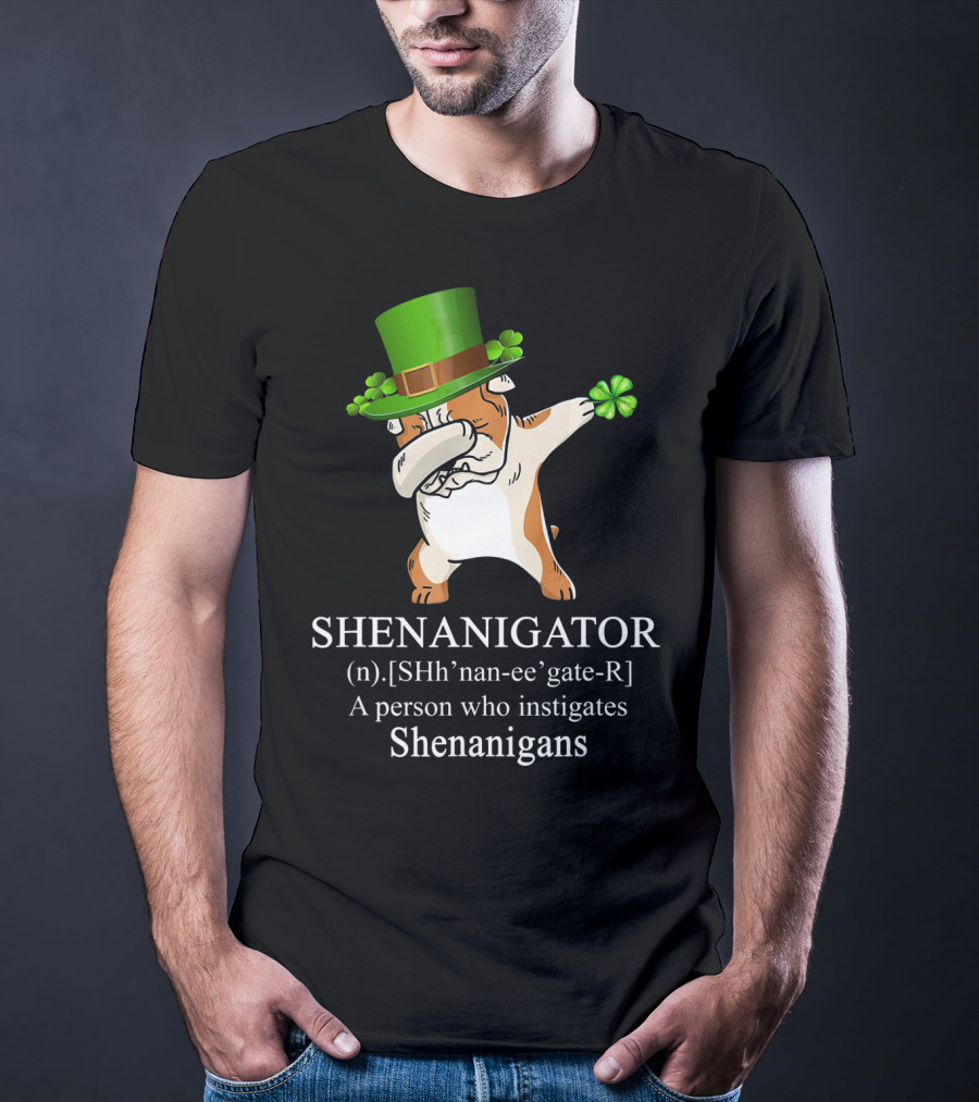 Shenanigator Dabbing Bulldog Instigates Shenanigans With Shamrock Hat T-Shirt